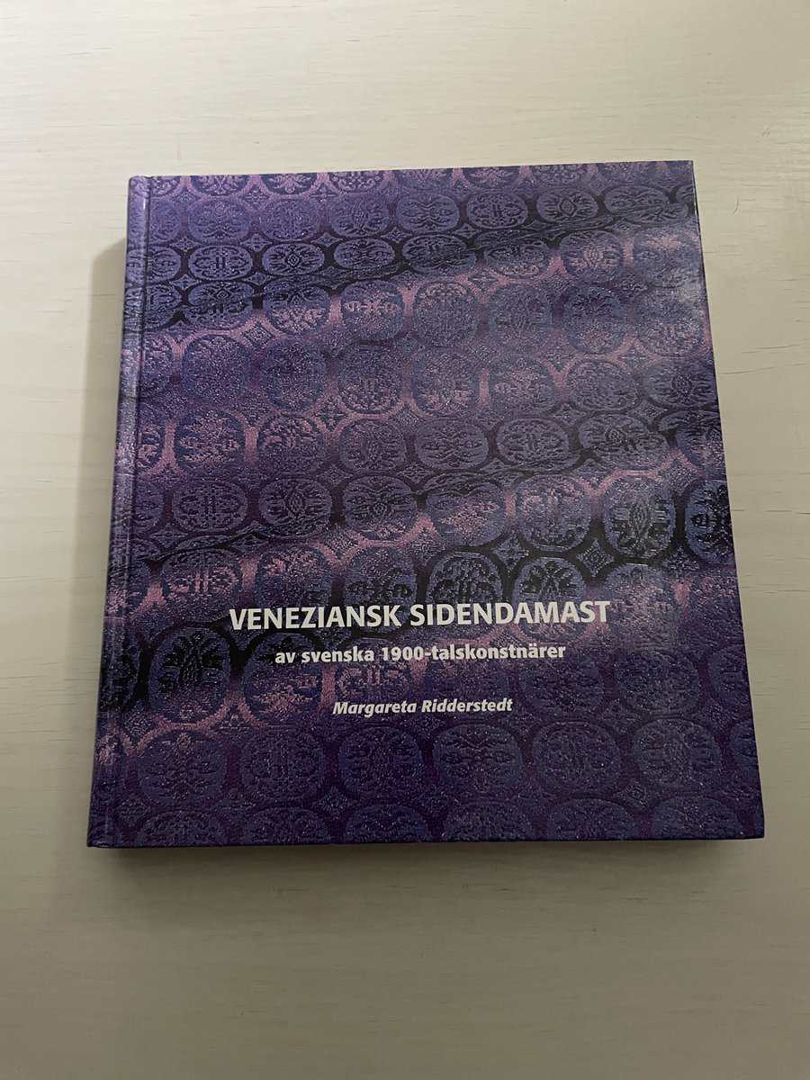 Margareta Ridderstedt : Veneziansk sidendamast av svenska 1900-talskonstnärer