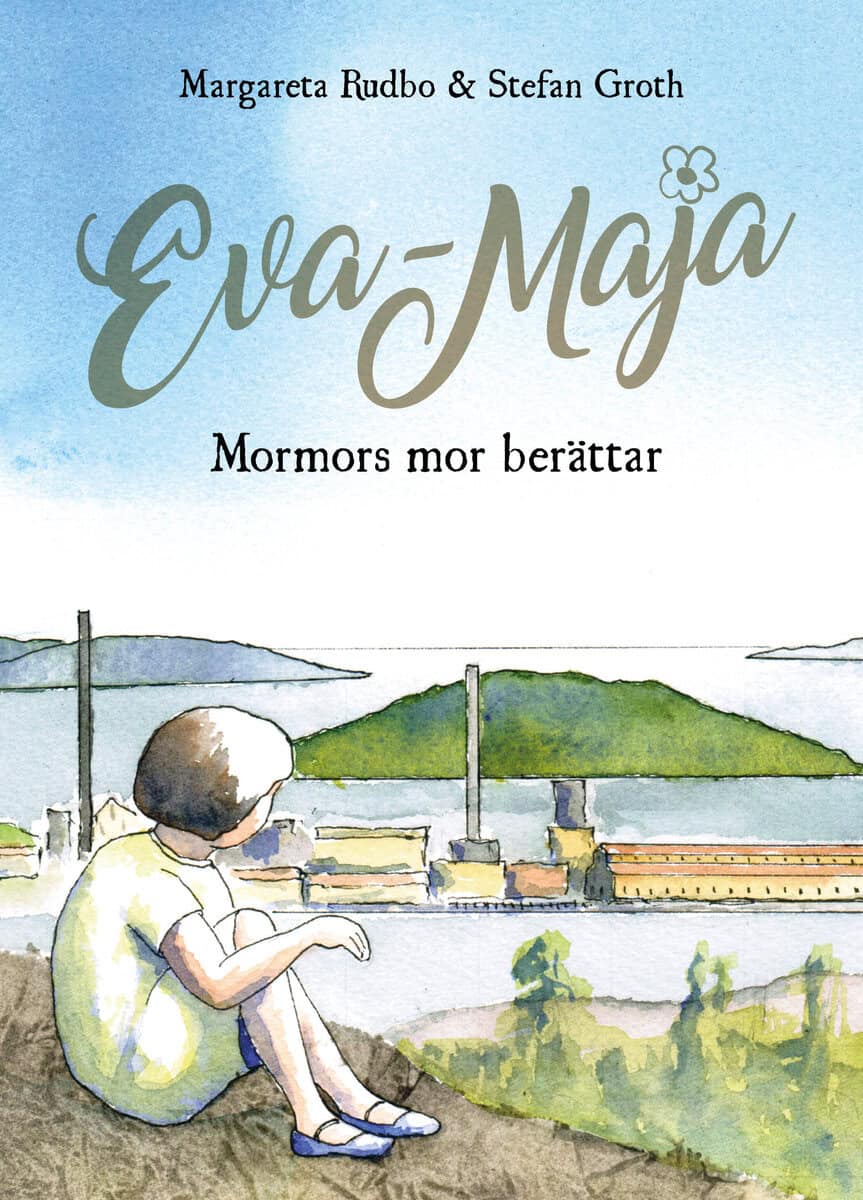 Margareta Rudbo : Eva-Maja : mormors mor berättar