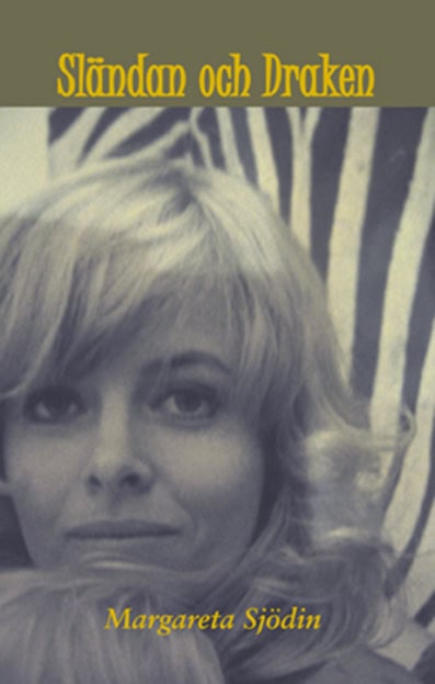Margareta Sjödin : Sländan och draken