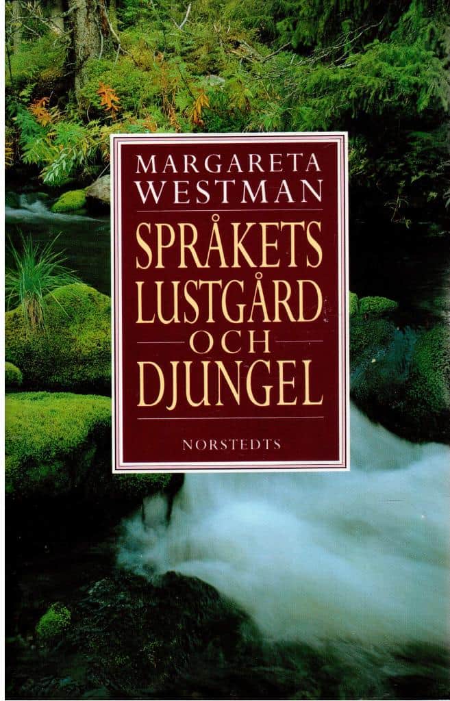 Margareta Westman : Språkets lustgård och djungel