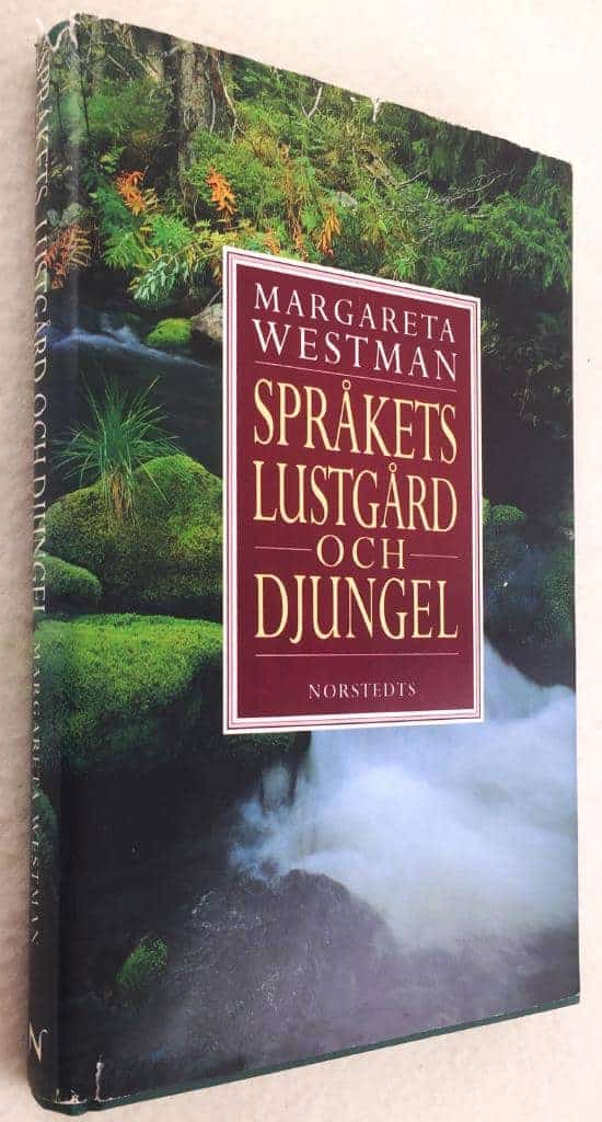 Margareta Westman : Språkets lustgård och djungel