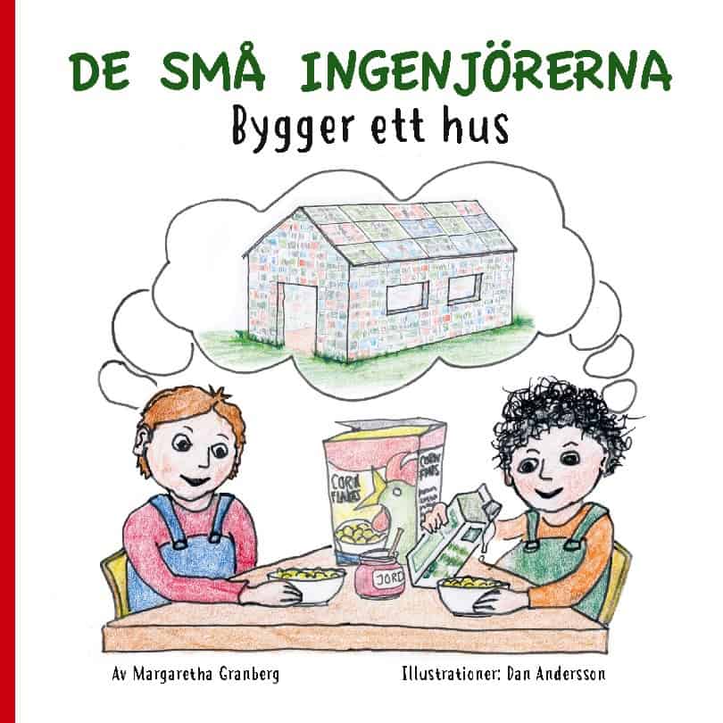 Granberg, Margaretha ; Andersson, Dan : De små ingenjörerna