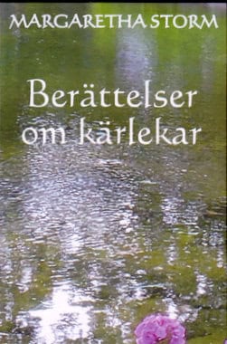 Margaretha Storm : Berättelser om kärlekar