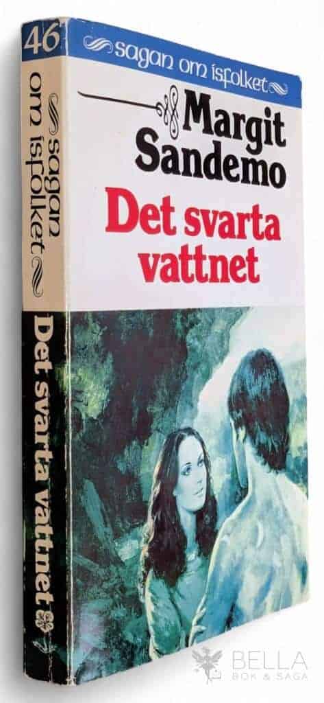 Margit Sandemo : Det svarta vattnet - Sagan om Isfolket - Bok 46