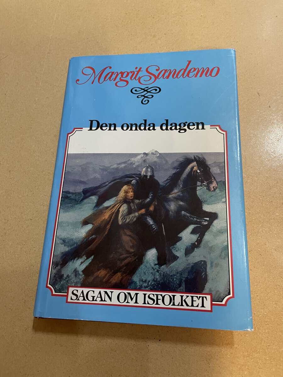 Margit Sandemo : Sagan om Isfolket 44 - Den onda dagen