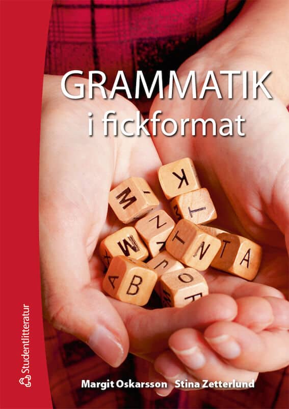 Oskarsson, Margit ; Zetterlund, Stina : Grammatik i fickformat