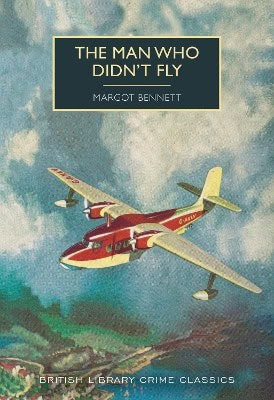 Margot Bennett : The Man Who Didn't Fly