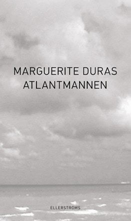 Marguerite Duras : Atlantmannen