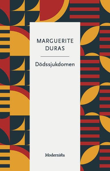 Marguerite Duras : Dödssjukdomen
