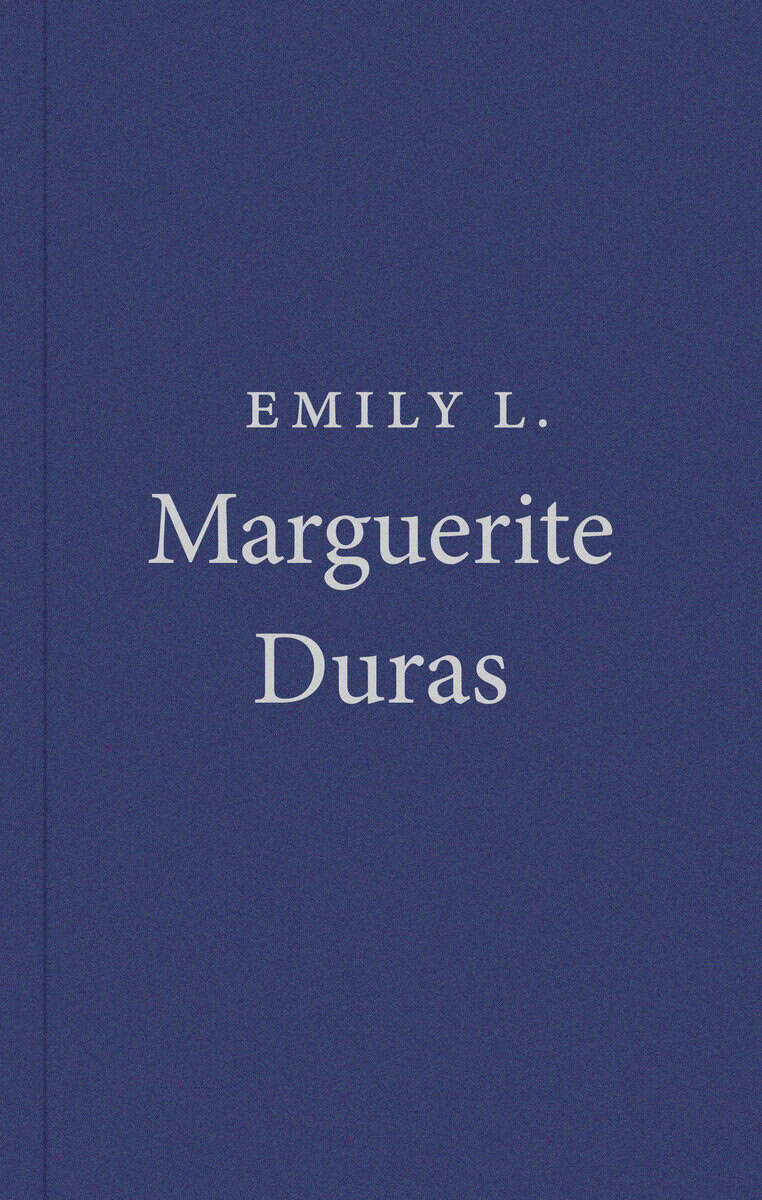 Marguerite Duras : Emily L