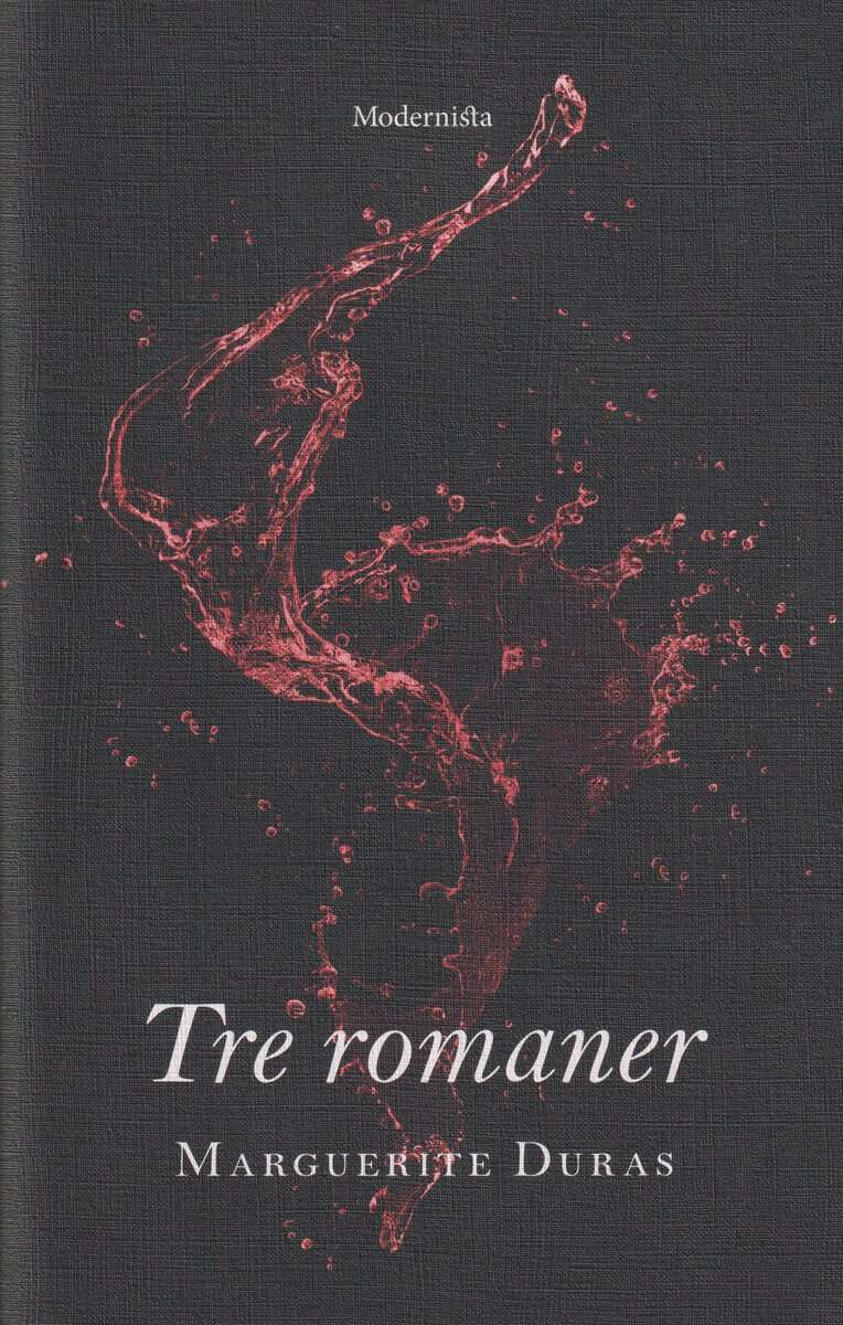 Marguerite Duras : Tre romaner