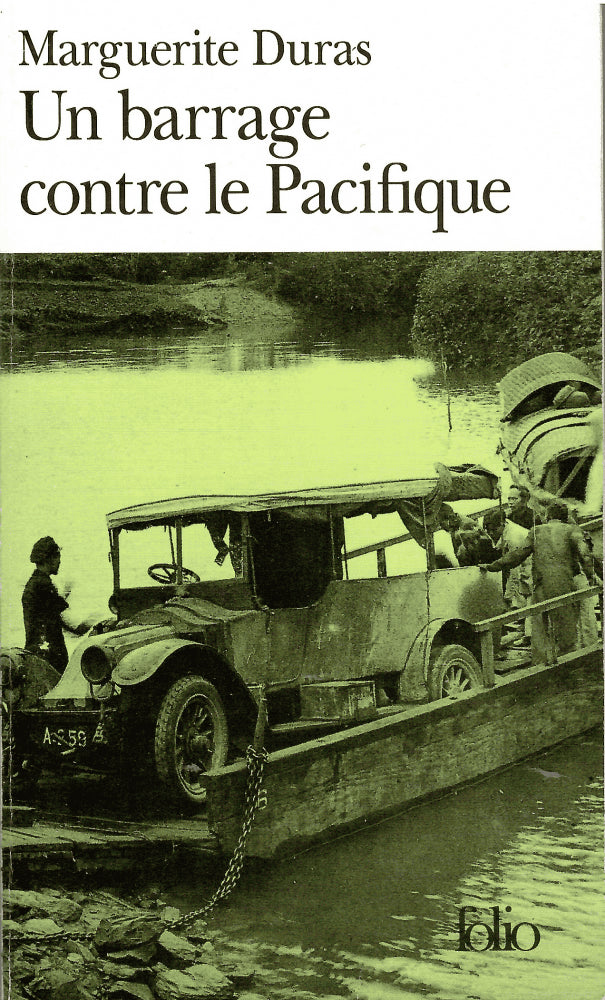 Marguerite Duras : Un barrage contre le Pacifique