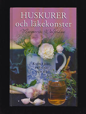 Marguerite Walfridson : Huskurer och läkekonster