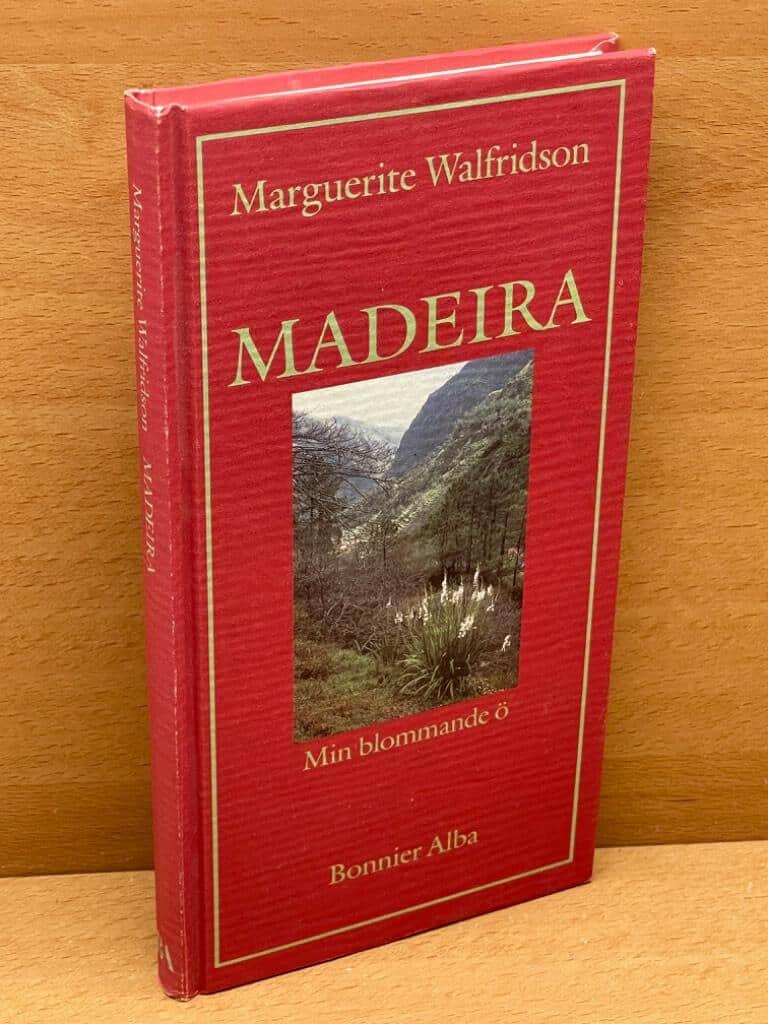 Marguerite Walfridson : Madeira