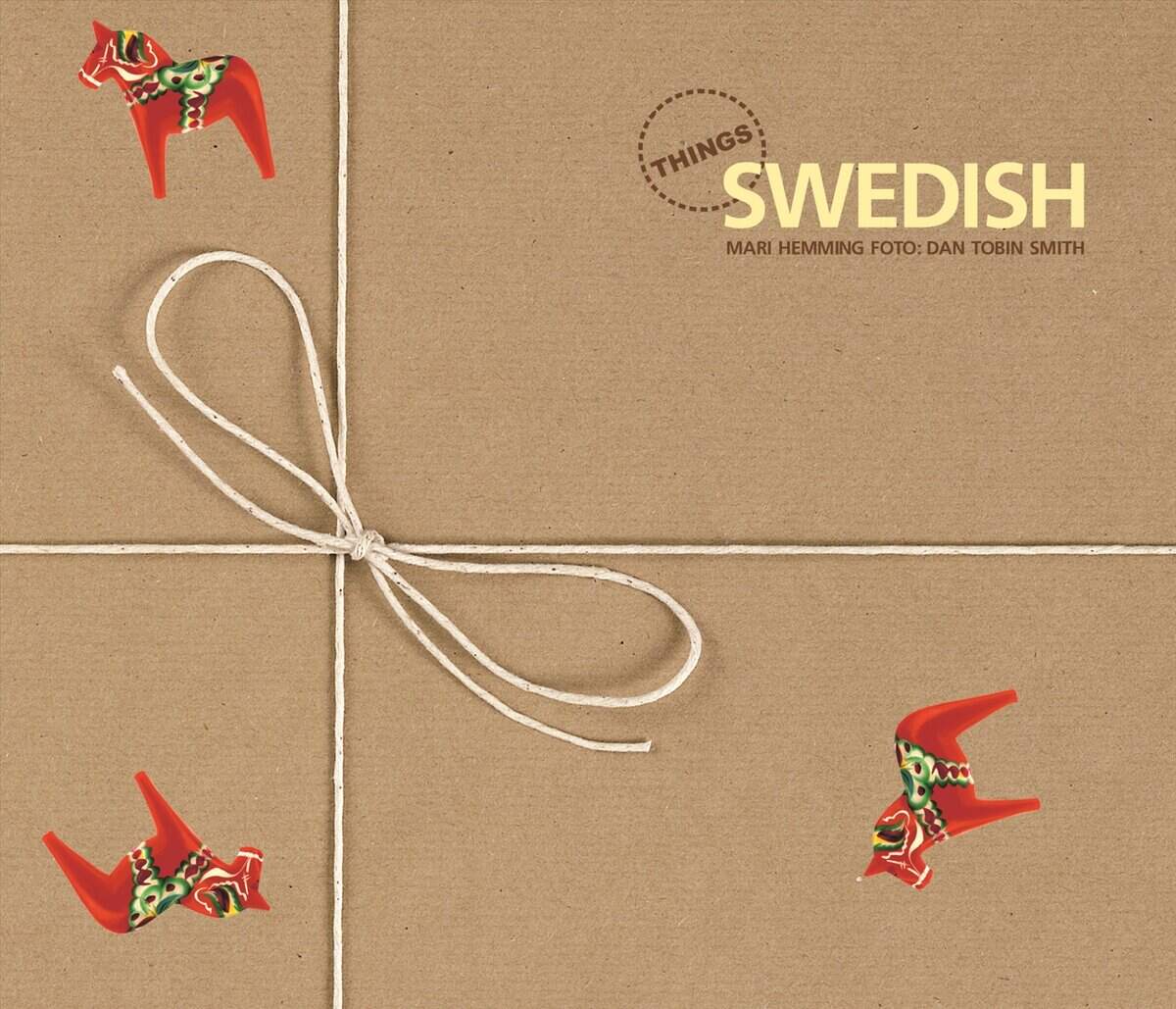 Mari Hemming : Things Swedish