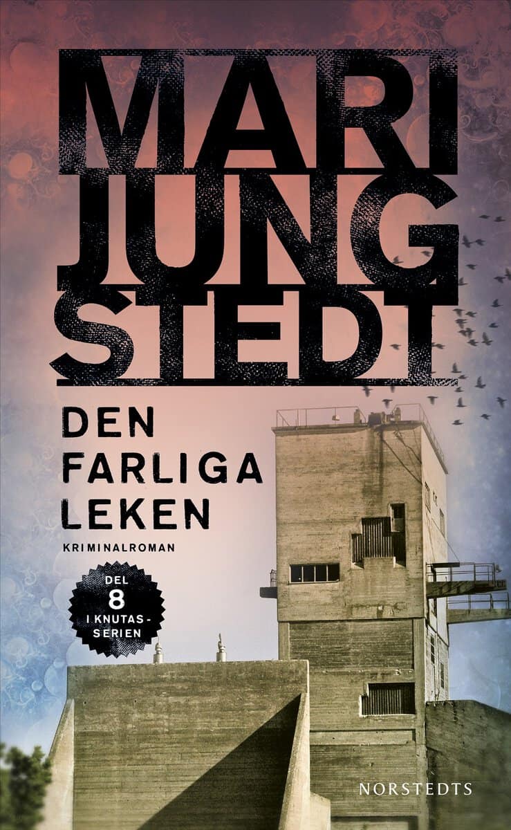 Mari Jungstedt : Den farliga leken