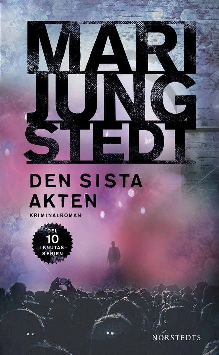 Mari Jungstedt : Den sista akten