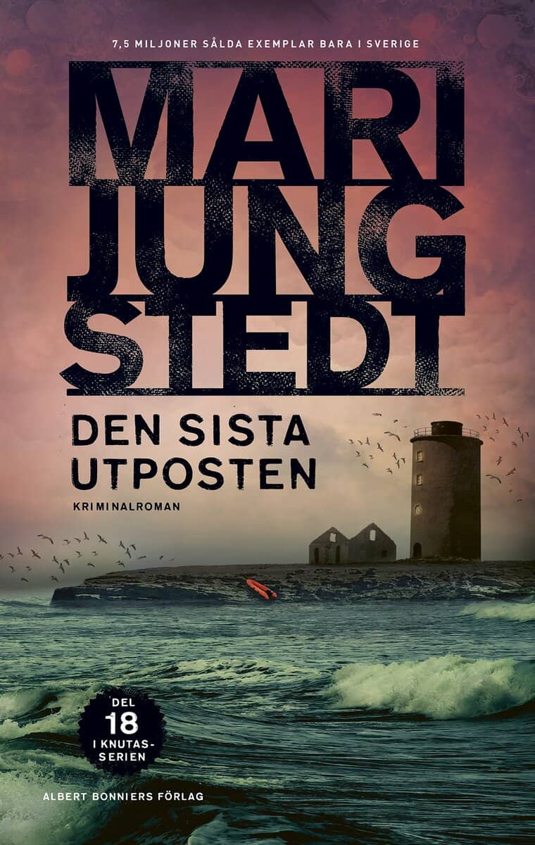 Mari Jungstedt : Den sista utposten