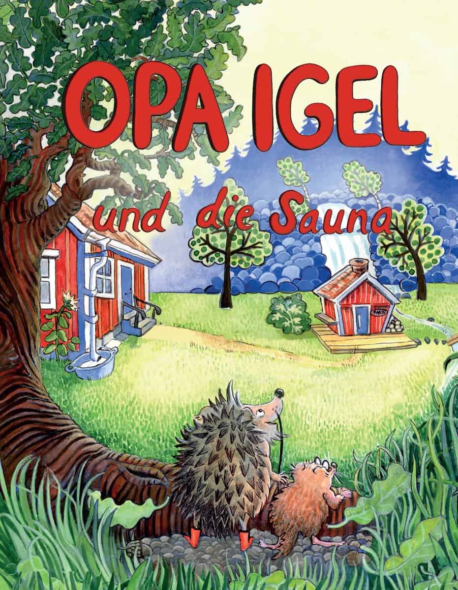 Mari Zimmermann : Opa Igel und die Sauna