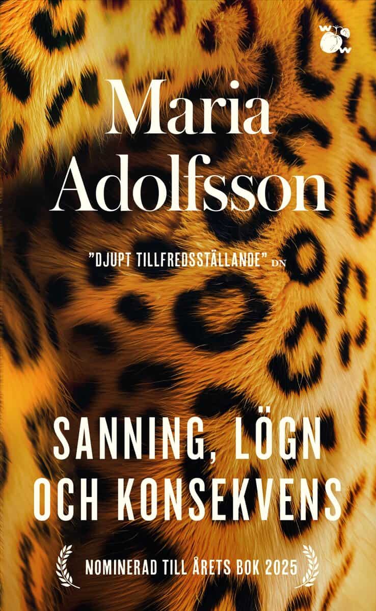 Maria Adolfsson : Sanning, lögn och konsekvens