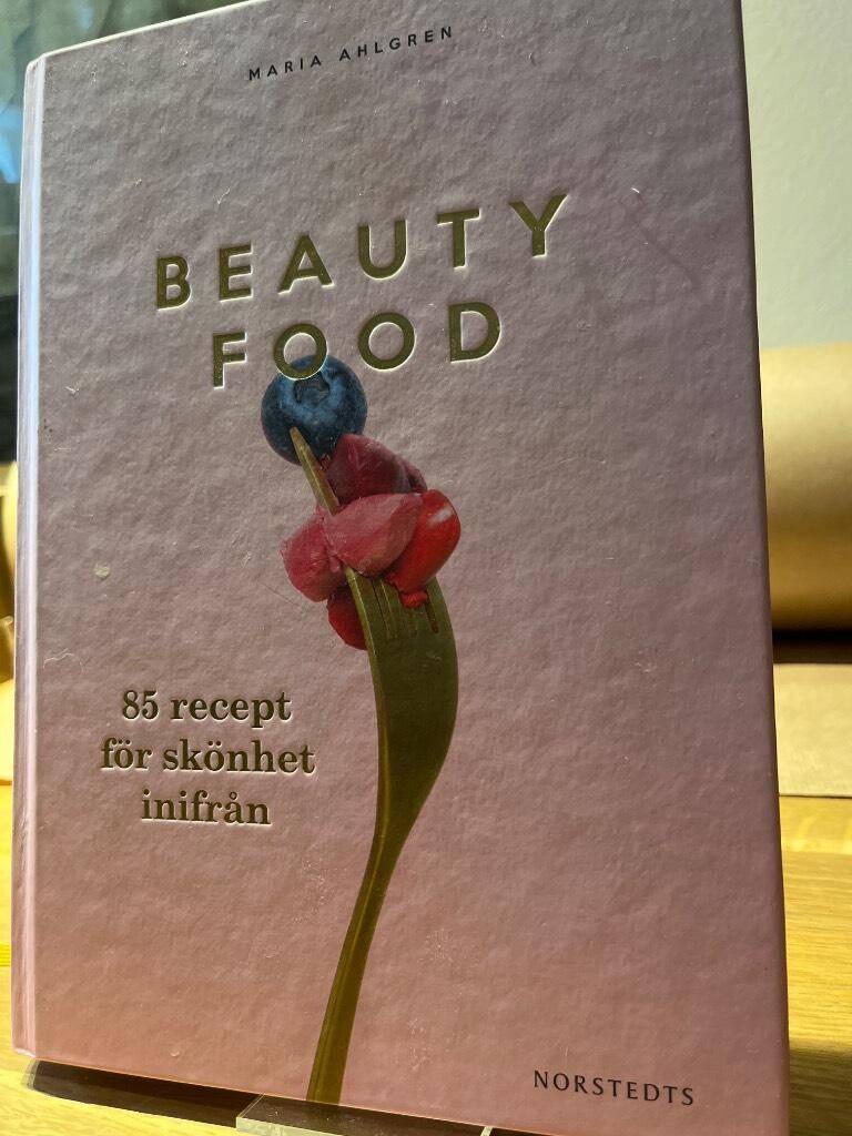 Maria Ahlgren : Beautyfood