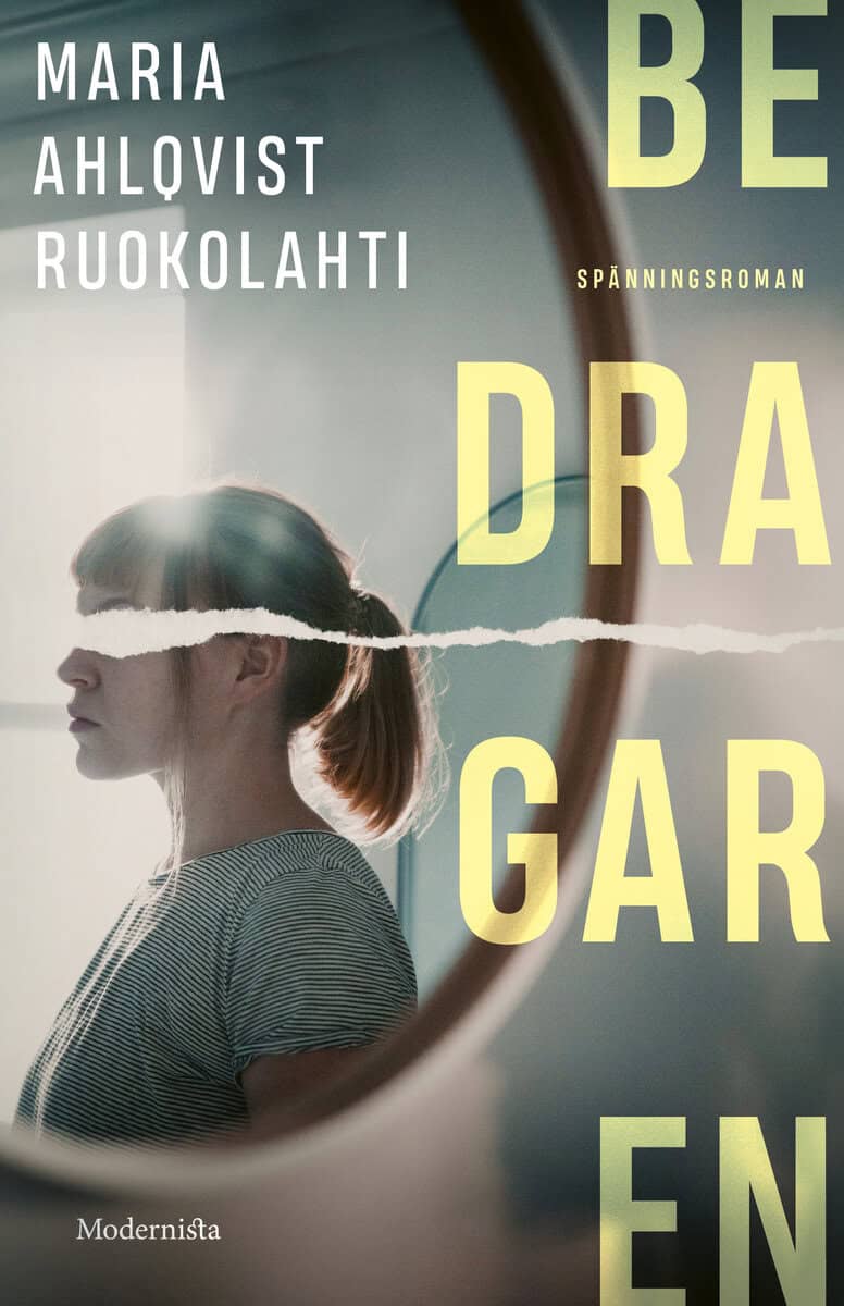 Maria Ahlqvist Ruokolahti : Bedragaren