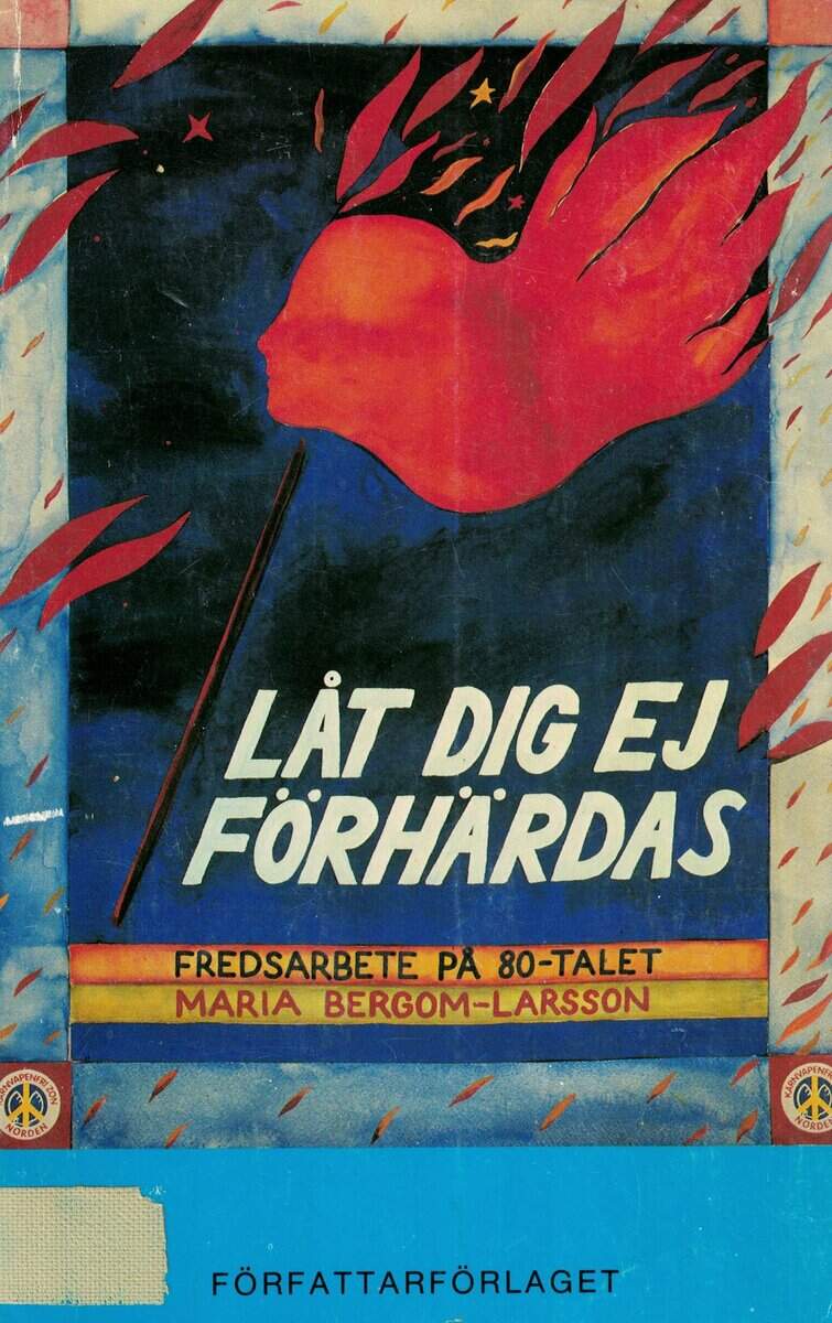 Maria Bergom-Larsson : Låt dig ej förhärdas