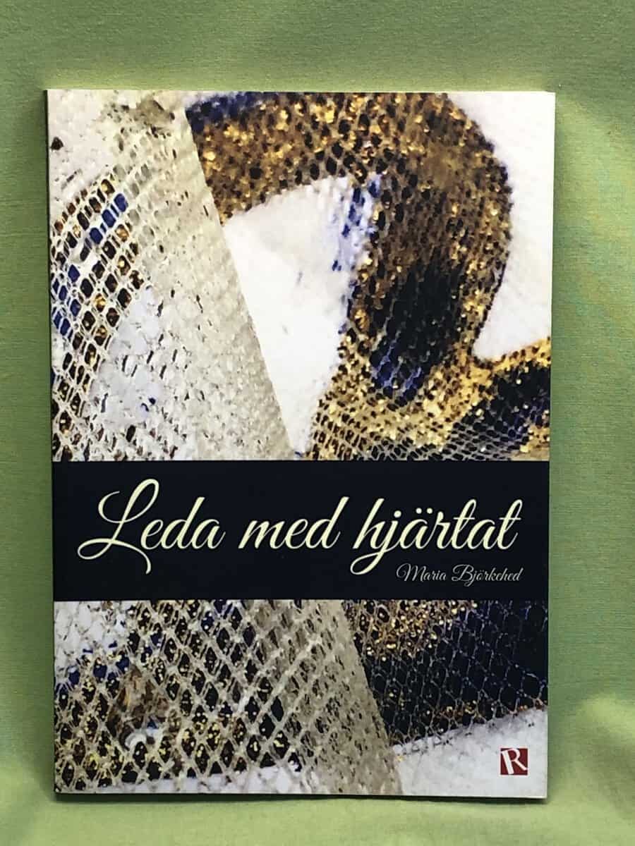 Maria Björkehed : Leda med hjärtat