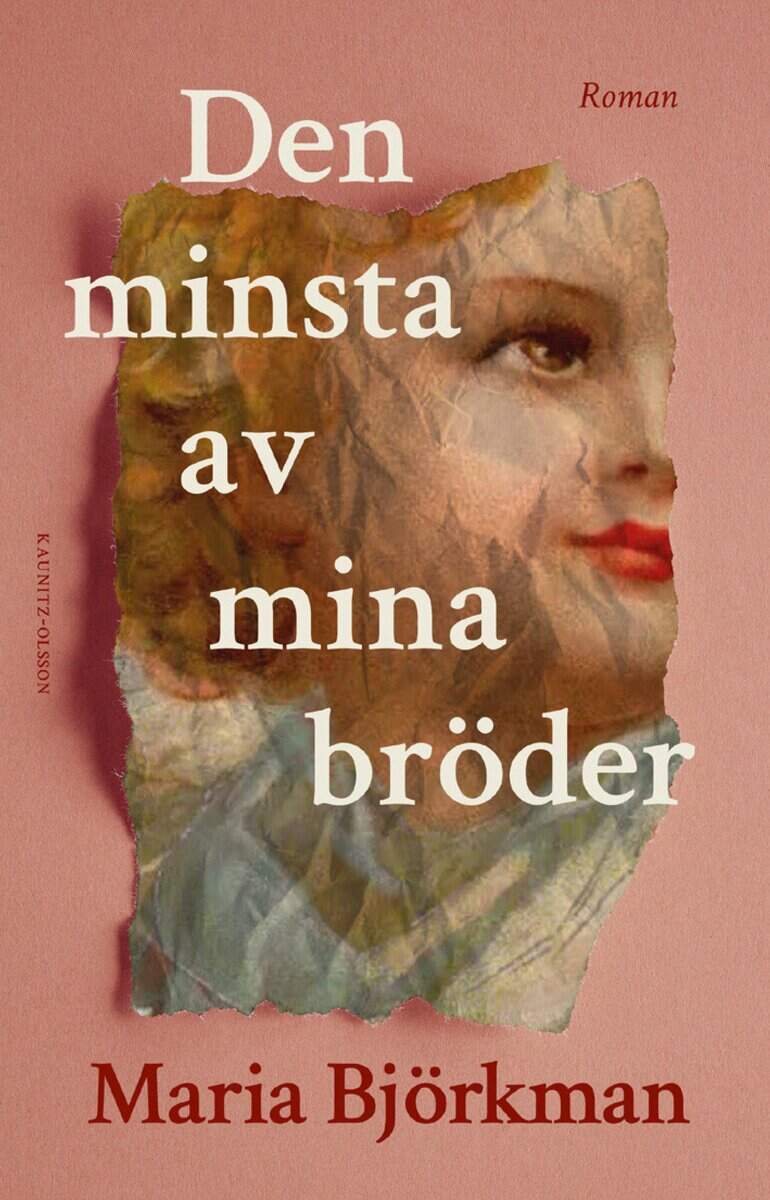 Maria Björkman : Den minsta av mina bröder