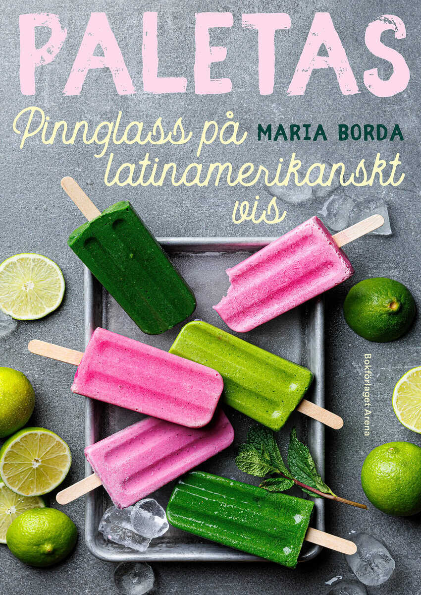 Maria Borda : Paletas : pinnglass på latinamerikanskt vis