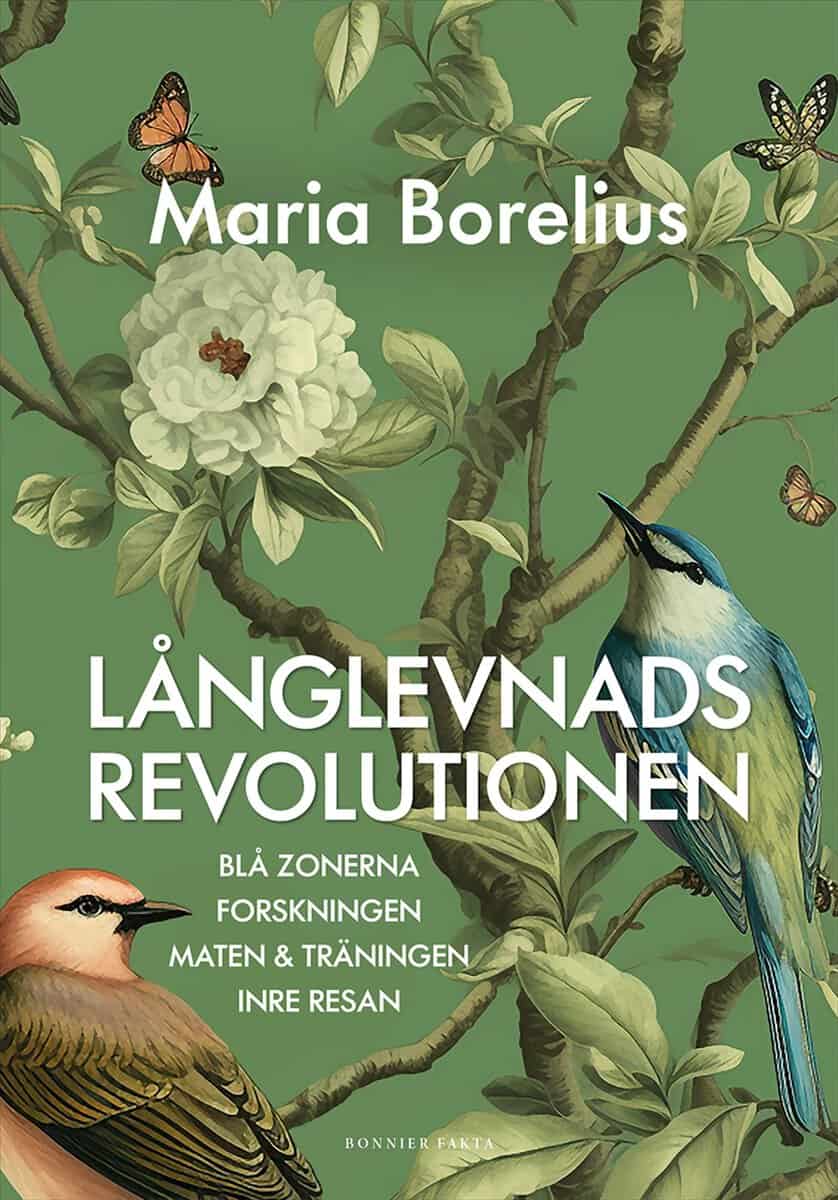 Maria Borelius : Långlevnadsrevolutionen