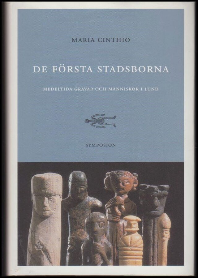 Maria Cinthio : De första stadsborna