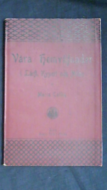 MARIA. COLLIN : Våra hemväfnader i Lärft, Kypert och Atlas