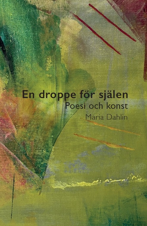 Maria Dahlin : En droppe för själen