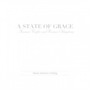 Maria Dolores Ehrling : A state of grace