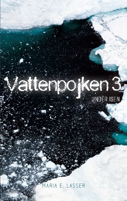 Maria E. Lasser : Under isen