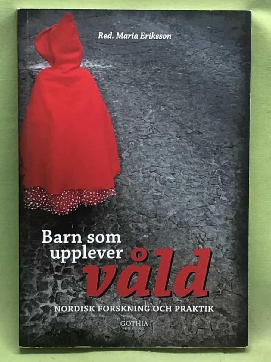 Maria Eriksson : Barn som upplever våld