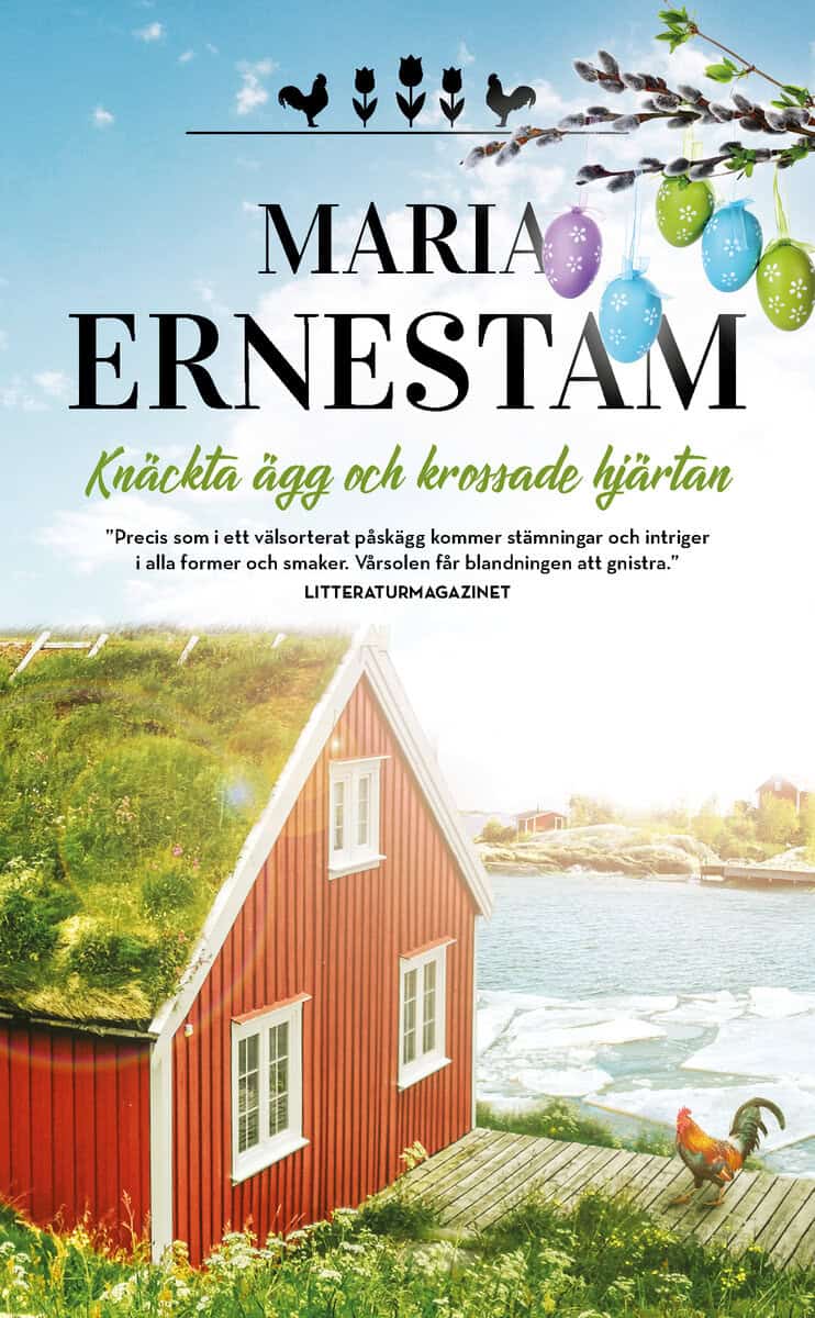 Maria Ernestam : Knäckta ägg och krossade hjärtan - en alldeles omöjlig påsk
