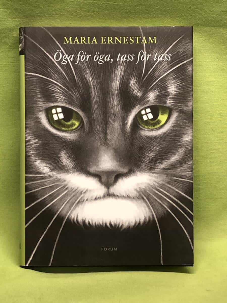 Maria Ernestam : Öga för öga, tass för tass