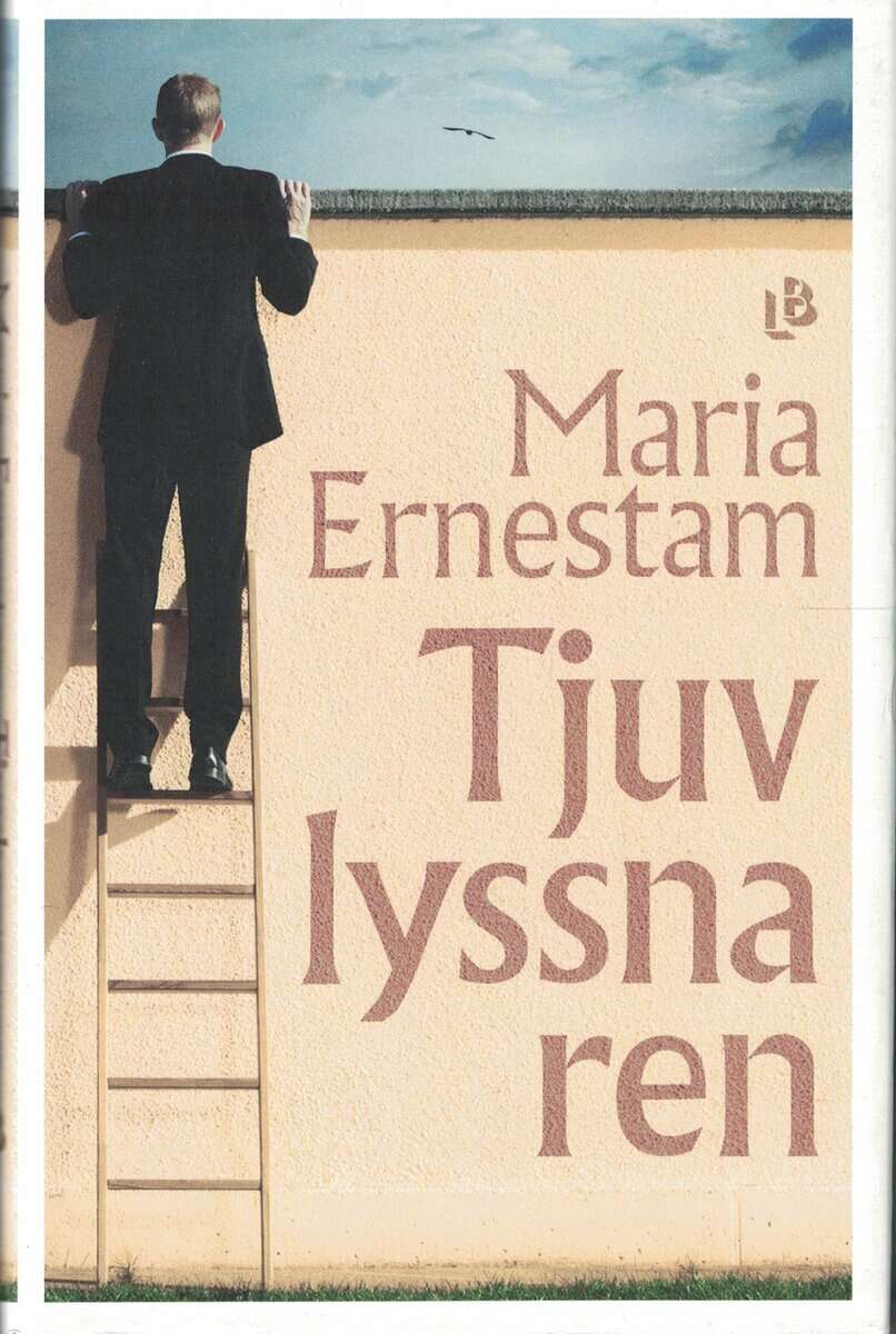 Maria Ernestam : Tjuvlyssnaren