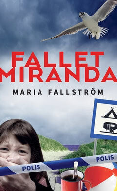Maria Fallström : Fallet Miranda
