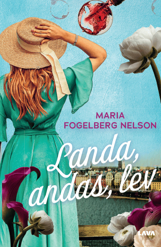 Maria Fogelberg Nelson : Landa, andas, lev