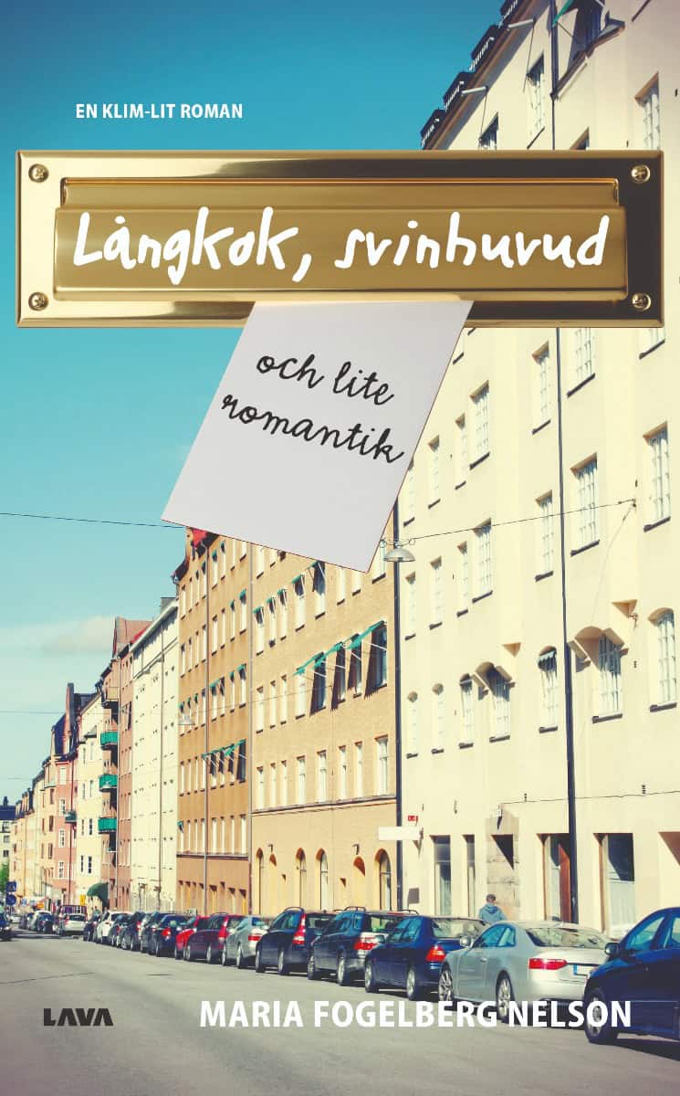 Maria Fogelberg Nelson : Långkok, svinhuvud och lite romantik