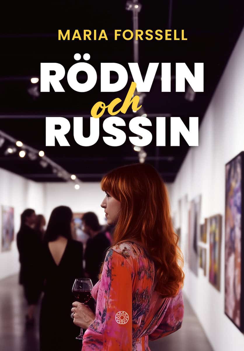 Maria Forssell : Rödvin och russin