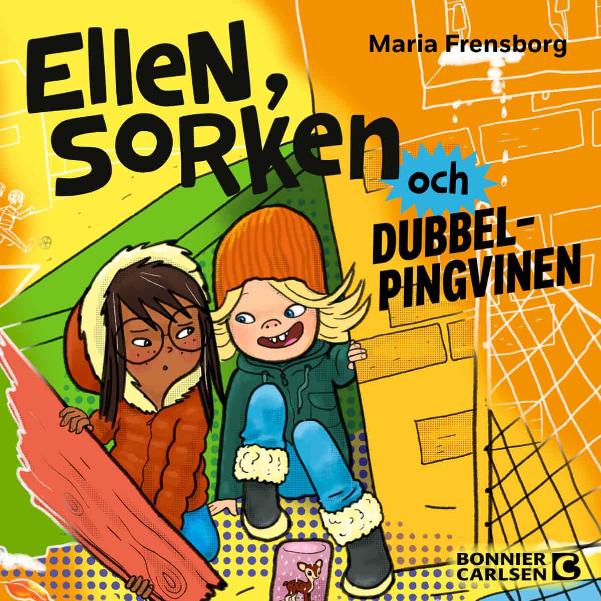 Maria Frensborg : Ellen, Sorken och dubbelpingvinen