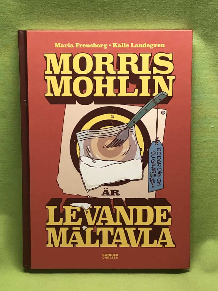 Maria Frensborg : Morris Mohlin är levande måltavla