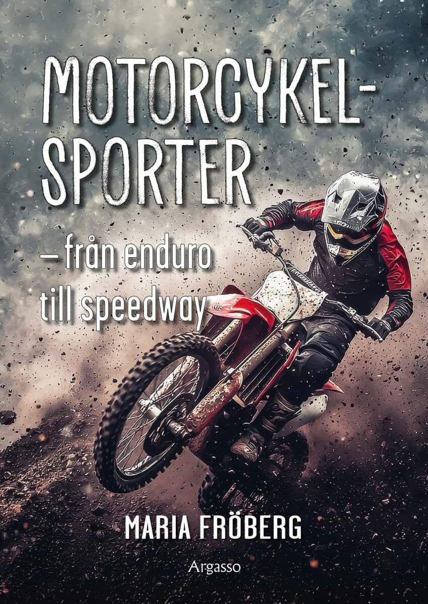Maria Fröberg : Motorcykelsporter