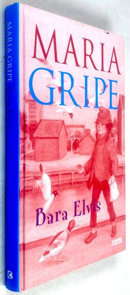 Maria Gripe : Bara Elvis - Elvis Karlsson - Bok 5