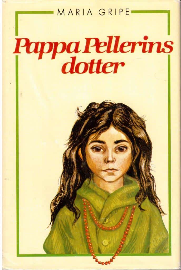 Maria Gripe : Pappa Pellerins dotter