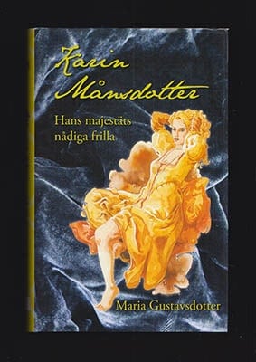 Maria Gustavsdotter : Karin Månsdotter